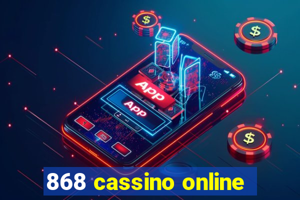 868 cassino online